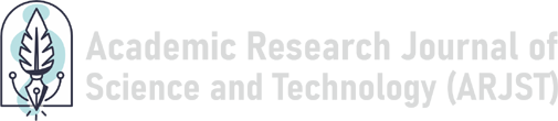 Academic Research Journal of Science and Technology (ARJST)